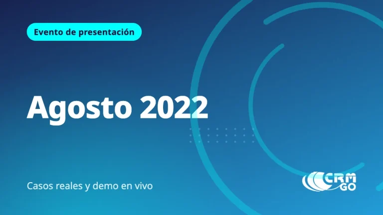 Evento de Presentación CRM GO – Agosto 2022