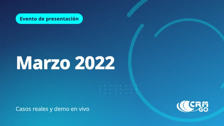 Evento de Presentación CRM GO – Marzo 2022