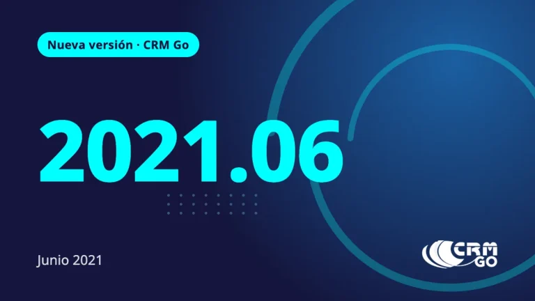 Nueva Versión CRM Go 2021.06