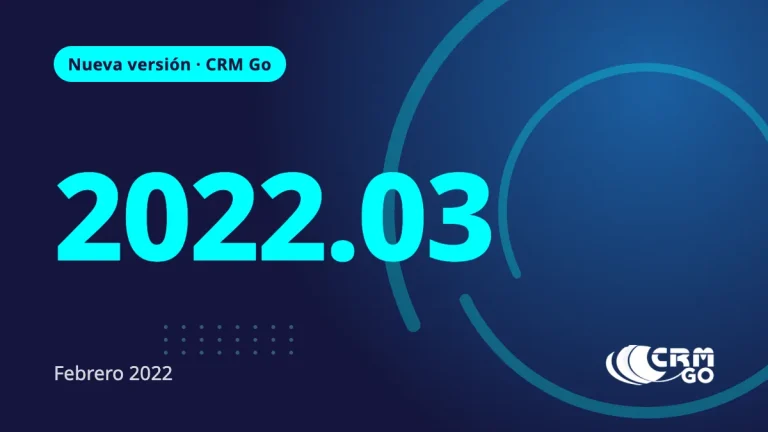 Nueva Versión CRM Go 2022.03